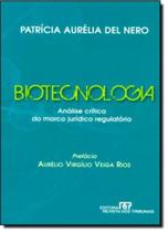 Livro - Biotecnologia - Análise Crítica do Marco Jurídico Regulatório - Revista Dos Tribunais