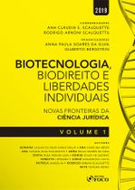 Livro - Biotecnologia, biodireito e saúde: Novas fronteiras da ciência jurídica – Vol. 1 - 1ª edição - 2019