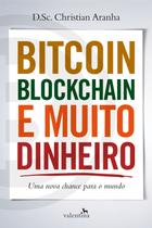 Livro - Bitcoin, Blockchain e Muito Dinheiro