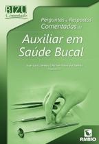 Livro - Bizu Comentado Perguntas e Respostas Comentadas de Auxiliar em Saúde Bucal - Coimbra - Rúbio