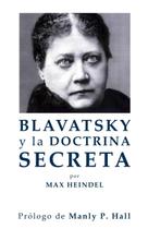Livro Blavatsky e a Doutrina Secreta (Cultura Rosacruz) Livro Blavatsky e a Doutrina Secreta (Cultura Rosacruz)