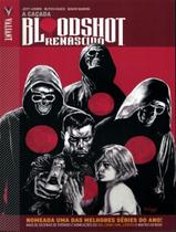 Livro - Bloodshot Renascido Vol 2 A Cacada