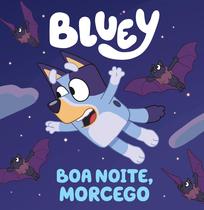 Livro - Bluey Boa Noite Morcego