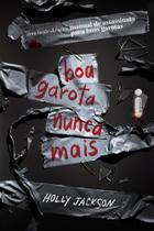 Livro Boa Garota Nunca Mais Holly Jackson