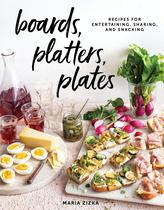 Livro Boards, Platters, Plates: Receitas para Receber, Compartilhar e Petiscar