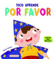 Livro - Boas Maneiras - Tico Aprende Por Favor