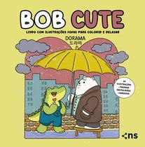 Livro - BOB CUTE - DORAMA - Livro com ilustrações fofas e originais para pintar, páginas destacáveis e acompanha uma cartela de adesivo - papel 180gr