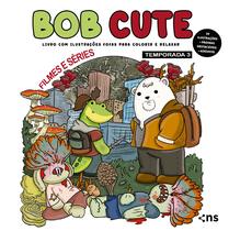 Livro - BOB CUTE – FILMES E SÉRIES – TEMPORADA 3
