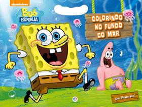 Livro - Bob Esponja - Colorindo no fundo do mar