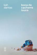 Livro - Boca de cachorro louco Livro - Boca de cachorro louco