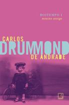 Livro Boitempo I Menino Antigo Carlos Drummond de Andrade