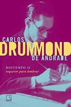 Livro Boitempo II Esquecer para Lembrar Carlos Drummond de Andrade