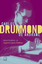 Livro Boitempo II Esquecer para Lembrar Carlos Drummond de Andrade Livro Boitempo II Esquecer para Lembrar Carlos Drummond de Andrade