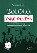 Livro - BOLOLÔ, VAMÔ OCUPAR! Livro - BOLOLÔ, VAMÔ OCUPAR!