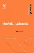 Livro - Bolsa Familia E A Social - Democracia, O
