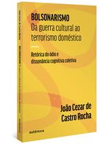 Livro - Bolsonarismo: Da guerra cultural ao terrorismo doméstico
