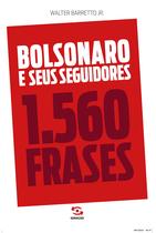 Livro - Bolsonaro e seus seguidores Livro - Bolsonaro e seus seguidores