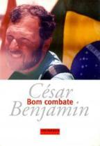 Livro Bom Combate César Benjamin - CONTRAPONTO EDITORA