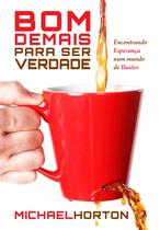 Livro - Bom demais para ser verdade Livro - Bom demais para ser verdade