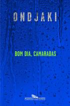 Livro - Bom dia camaradas