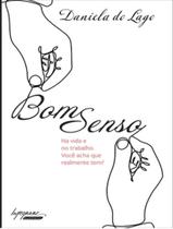 Livro - Bom Senso - INTEGRARE - LAGO, DANIELA DO
