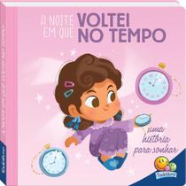 Livro - Bons Sonhos! A Noite Em Que Voltei no Tempo Livro - Bons Sonhos! A Noite Em Que Voltei no Tempo