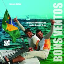 Livro - Bons ventos: A trajetória vencedora da Família Schmidt Grael