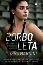 Livro - Borboleta: de refugiada a nadadora olímpica – o livro que inspirou o sucesso da Netflix "As Nadadoras" Livro - Borboleta: de refugiada a nadadora olímpica – o livro que inspirou o sucesso da Netflix "As Nadadoras"