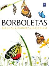 Livro - Borboletas - Belezas Voadoras no Jardim Livro - Borboletas - Belezas Voadoras no Jardim