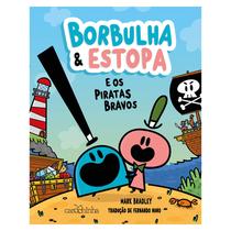 Livro - Borbulha & Estopa: E os Piratas Bravos