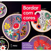 Livro Bordar com Cores Por Miriki