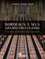 Livro - Bordeaux e Seus Grands Crus Classes