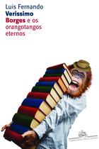 Livro - Borges e os orangotangos eternos Livro - Borges e os orangotangos eternos