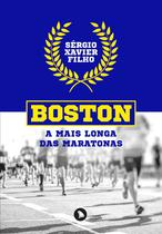 Livro - BOSTON: A MAIS LONGA DAS MARATONAS