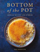 Livro Bottom of the Pot: Receitas Persas Livro Bottom of the Pot: Receitas Persas