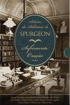 Livro - Box Seleções da Biblioteca de Spurgeon - Sofrimento + Oração Livro - Box Seleções da Biblioteca de Spurgeon - Sofrimento + Oração