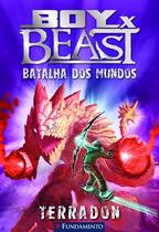 Livro - Boy X Beast 02 - Batalha Dos Mundos - Terradon