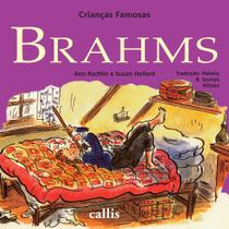 Livro - Brahms - 2ª edição - Coleção Crianças Famosas Livro - Brahms - 2ª edição - Coleção Crianças Famosas