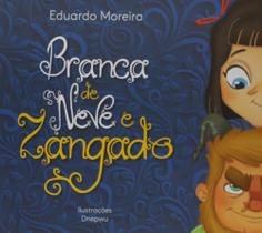Livro - branca de neve e zangado - edicao 1 - - DSOP Livro - branca de neve e zangado - edicao 1 - - DSOP