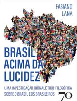 Livro - Brasil Acima Da Lucidez