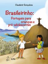 Livro - Brasileirinho - Português para Crianças e Pré-Adolescentes