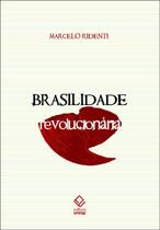 Livro - Brasilidade revolucionária