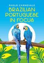 Livro - Brazilian Portuguese in Focus Livro - Brazilian Portuguese in Focus