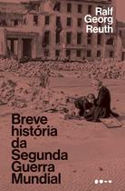 Livro - Breve história da Segunda Guerra Mundial