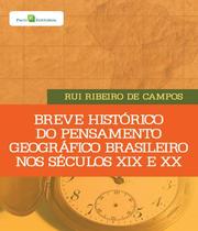 Livro - Breve Historico Do Pensamento Geografico Brasileiro Nos Seculos Xix E Xx - Pac - Paco Editorial