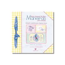 Livro Breve Manual de Boas Maneiras para Meninas Emilie Barnes Livro Breve Manual de Boas Maneiras para Meninas Emilie Barnes