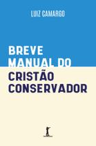 Livro - Breve manual do cristão conservador Livro - Breve manual do cristão conservador