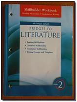 Livro - Bridges To Literature - Level 2 - Skillbuilder Workbook - Hmi - Houghton Mifflin