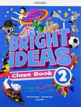 Livro - Bright Ideas 2 Class Book With App Pack - 1St Ed