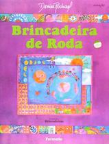 Livro - Brincadeira de Roda - Editora Formato